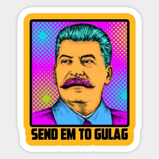 SEND EM TO GULAG Sticker